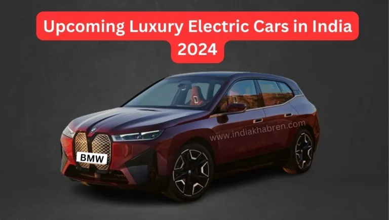 Upcoming Luxury Electric Cars in India 2024