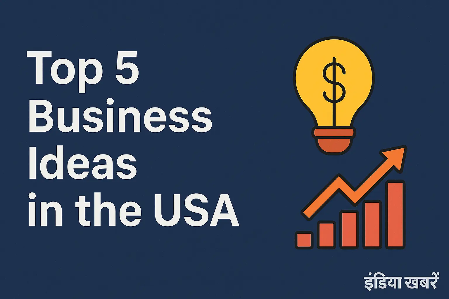 Top 5 Business Ideas in the USA